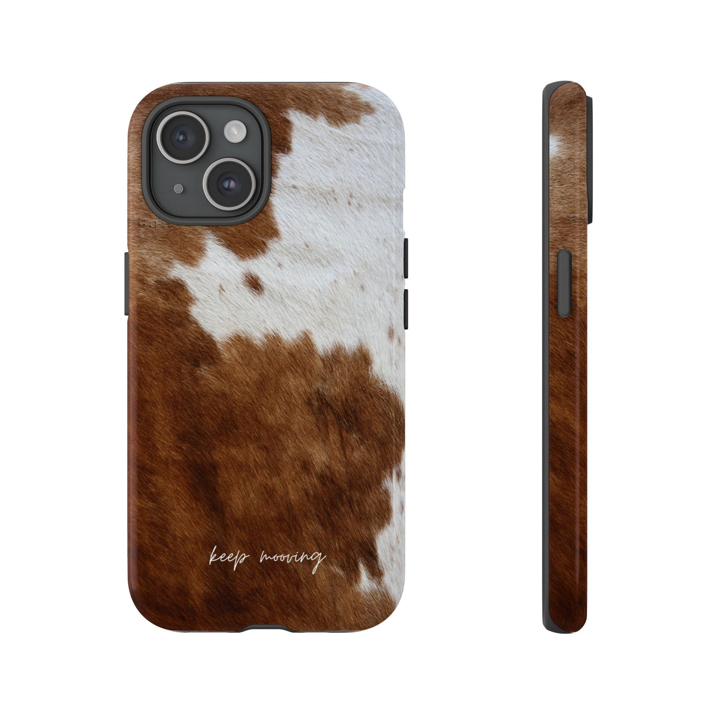 Keep Mooving Cow Print Phone Case