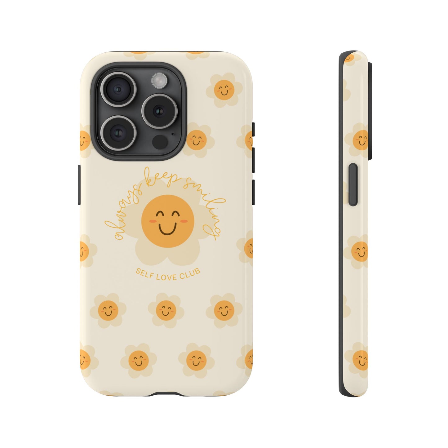 Always Keep Smiling Phone Case
