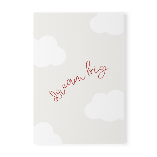 Dream Big Notebook