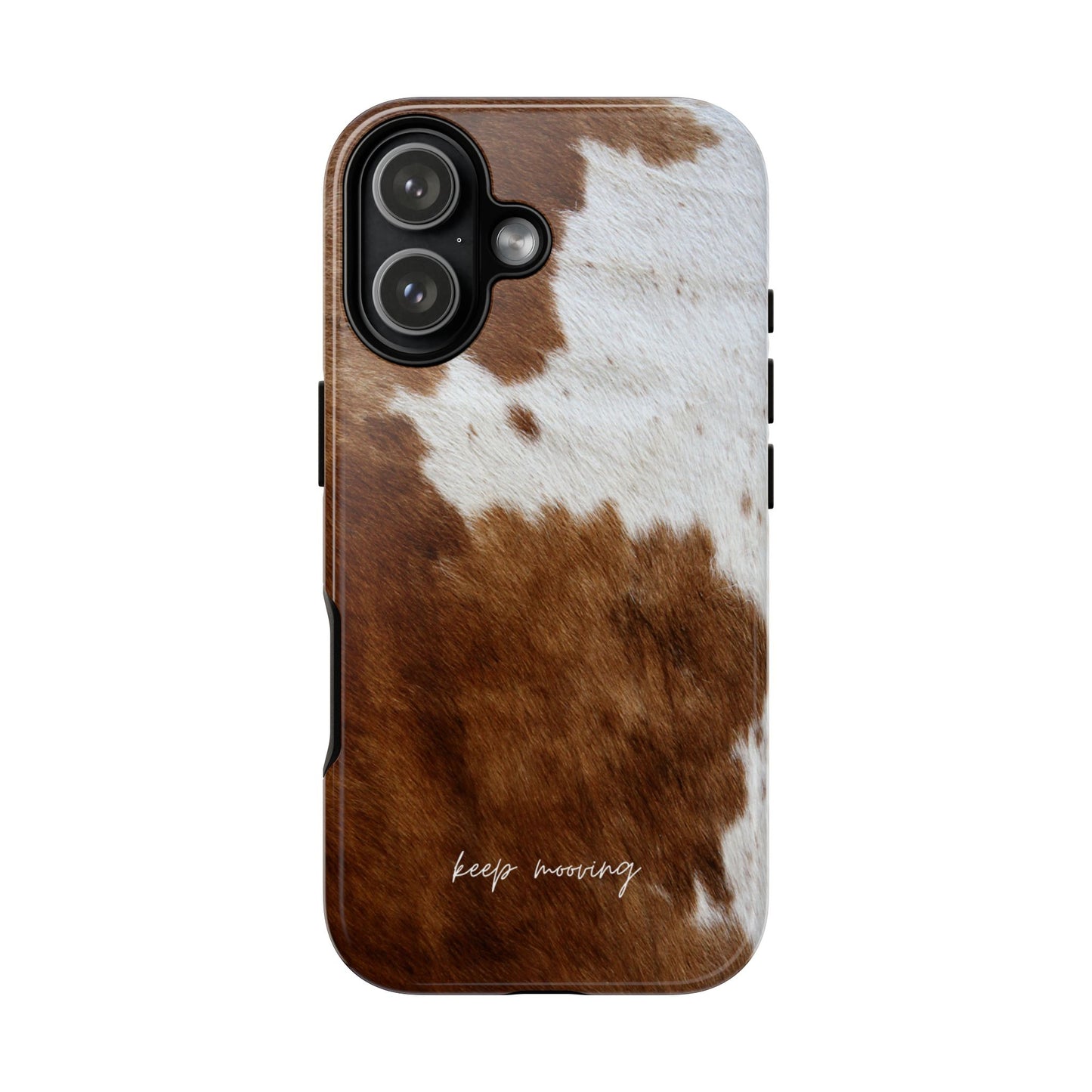 Keep Mooving Cow Print Phone Case
