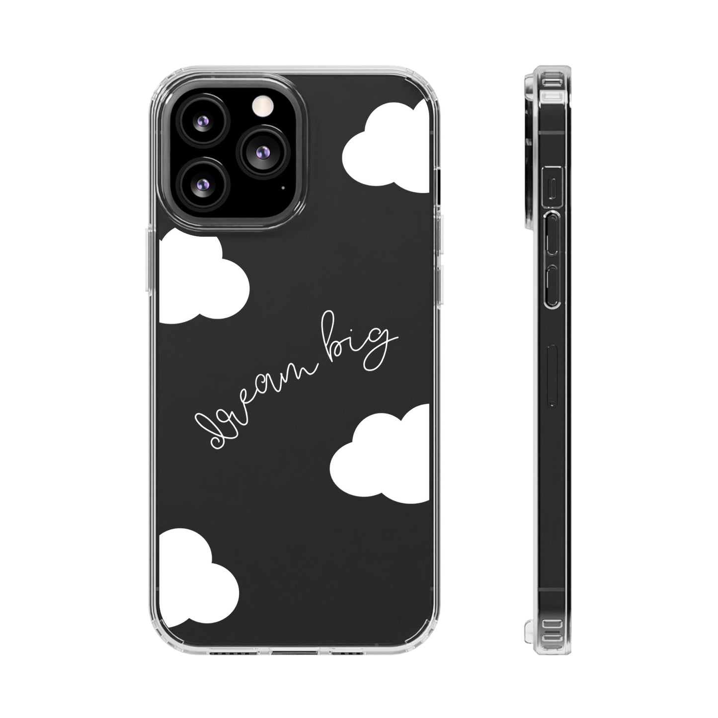 Dream Big Clear Phone Case
