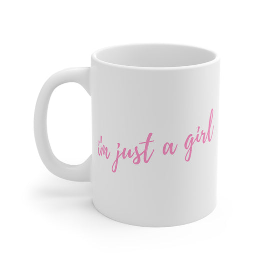 I'm Just a Girl Mug