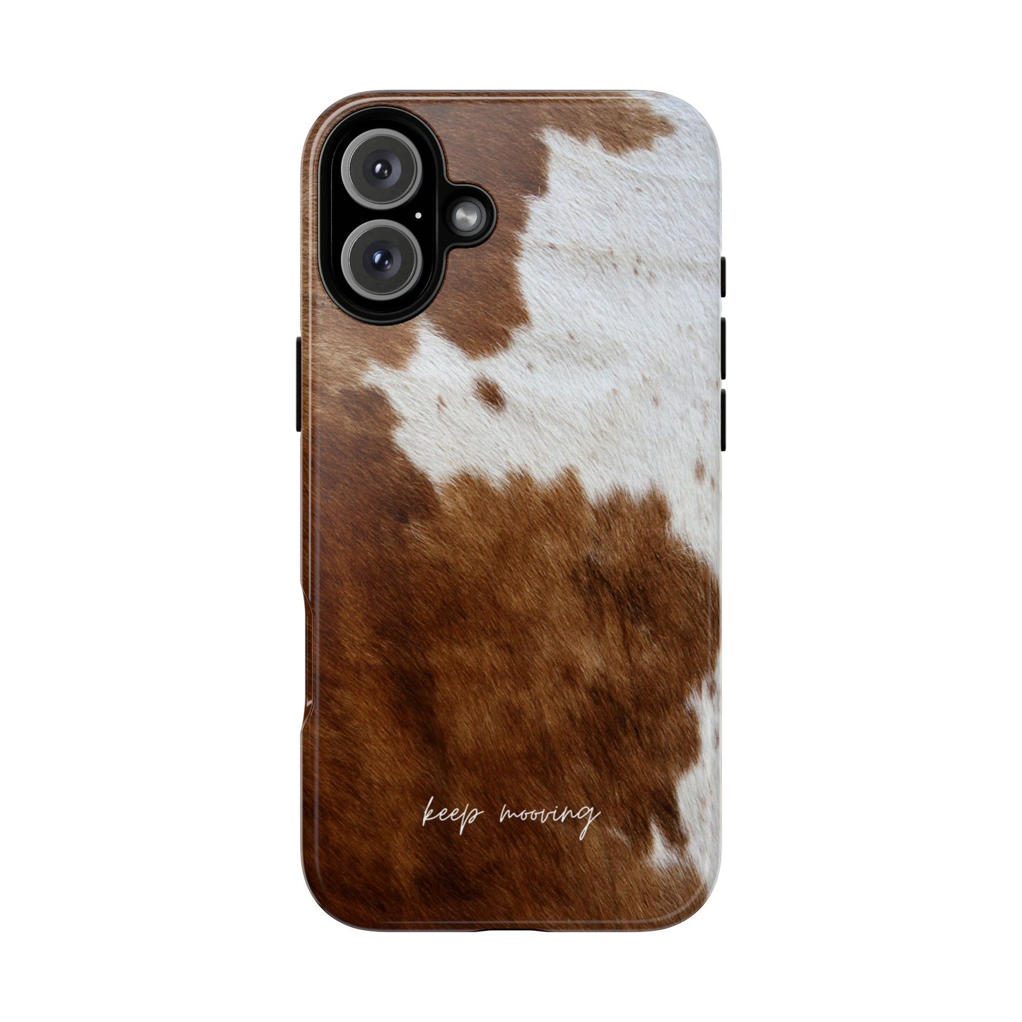Keep Mooving Cow Print Phone Case