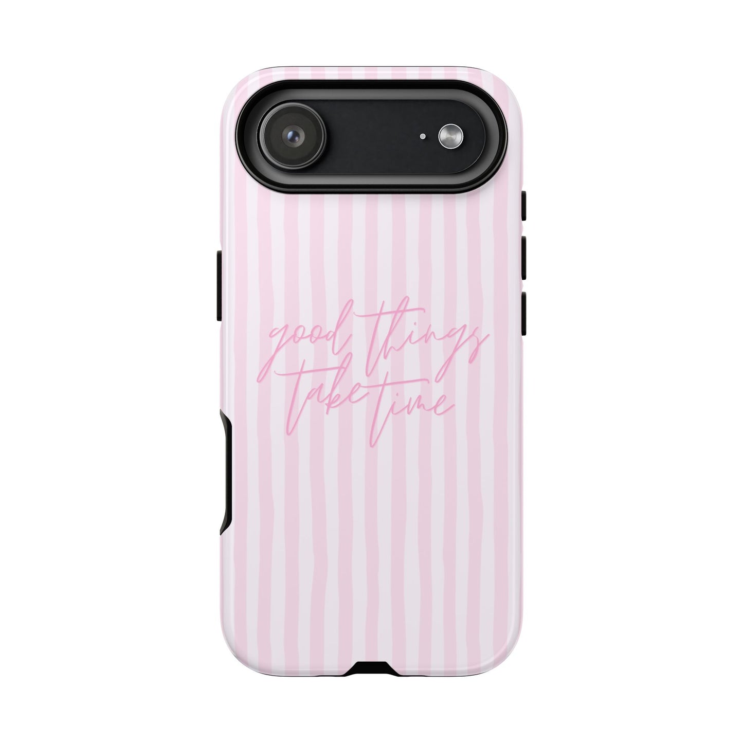 Good Things Take Time Phone Case