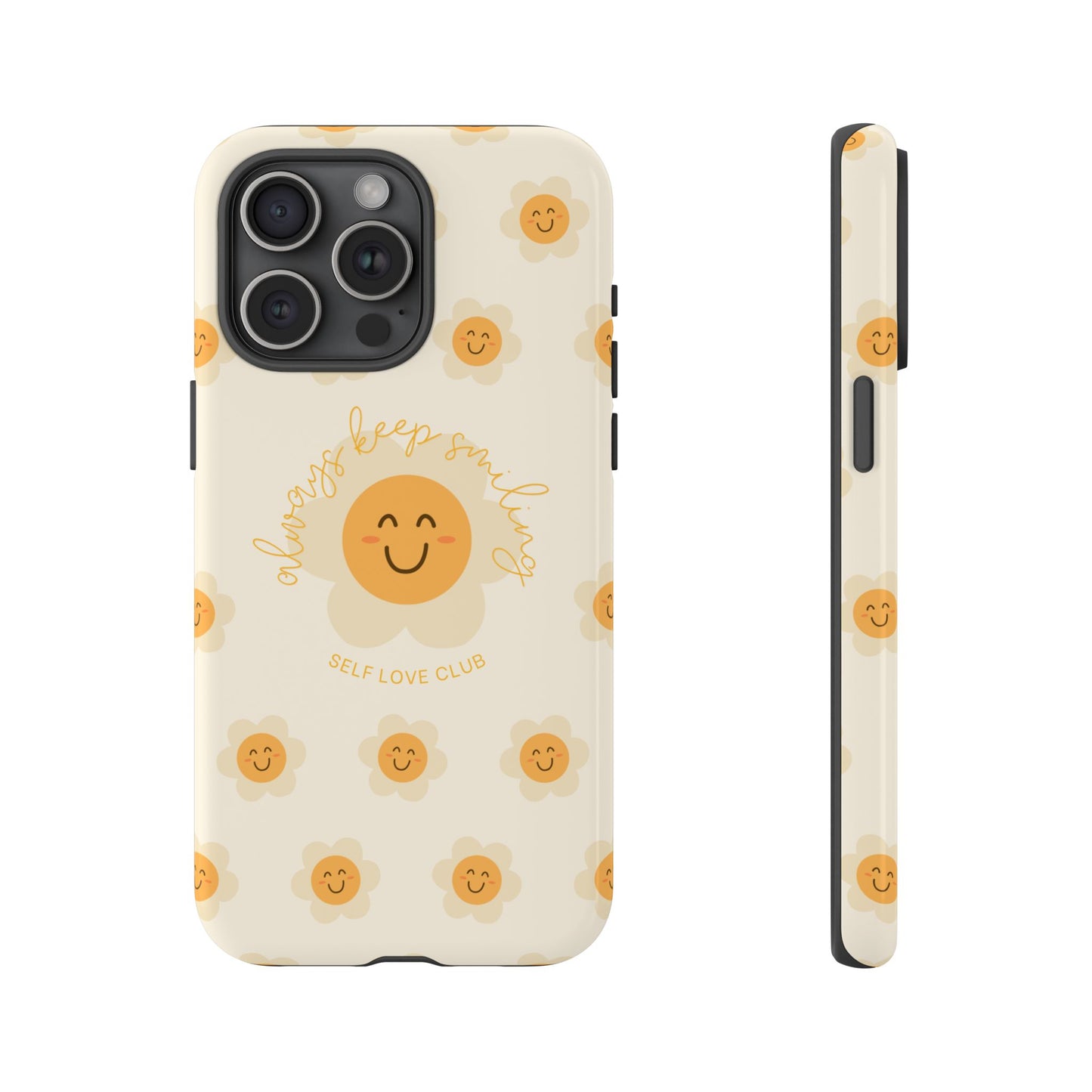 Always Keep Smiling Phone Case