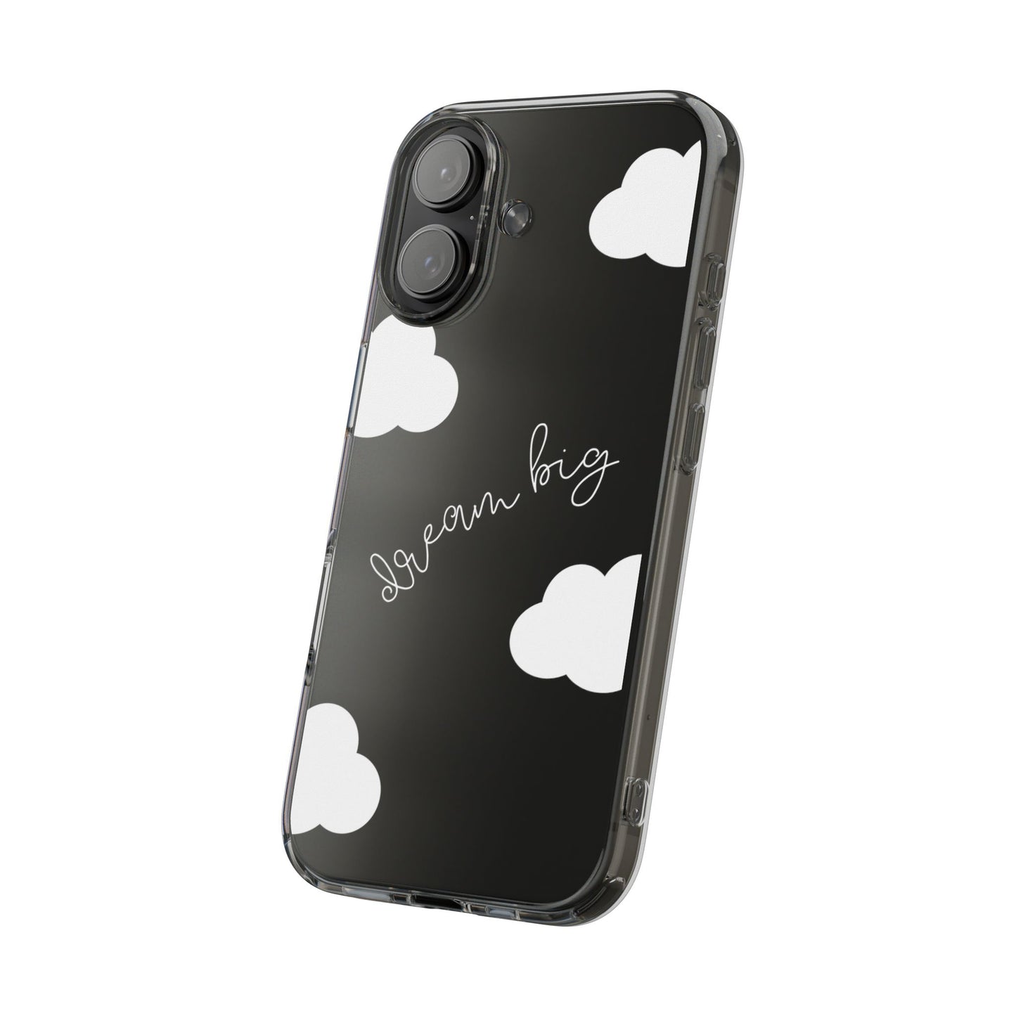 Dream Big Clear Phone Case