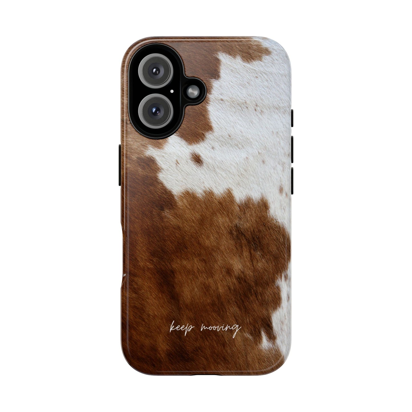 Keep Mooving Cow Print Phone Case