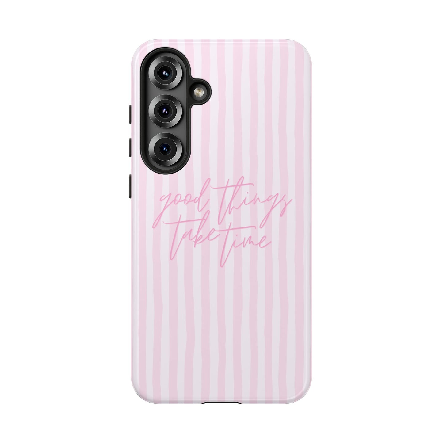 Good Things Take Time Phone Case