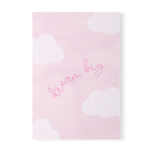 Dream Big Notebook