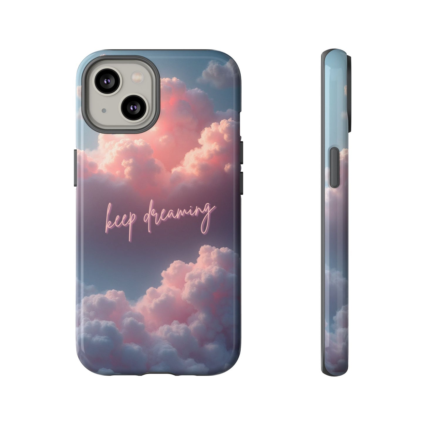 Keep Dreaming Phone Case