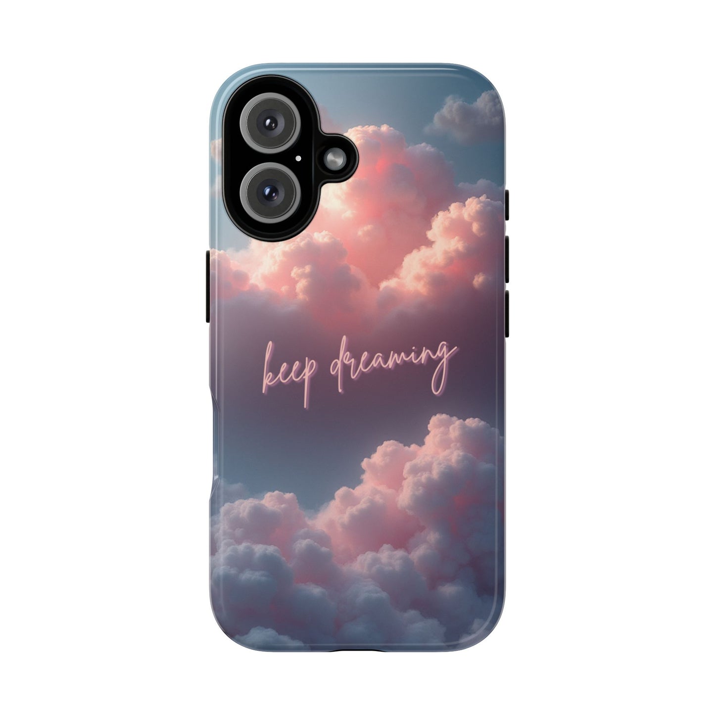 Keep Dreaming Phone Case