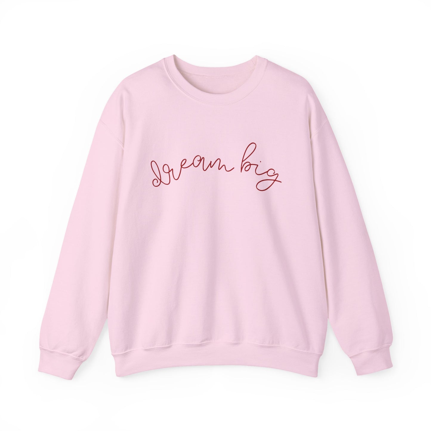 Dream Big Sweatshirt