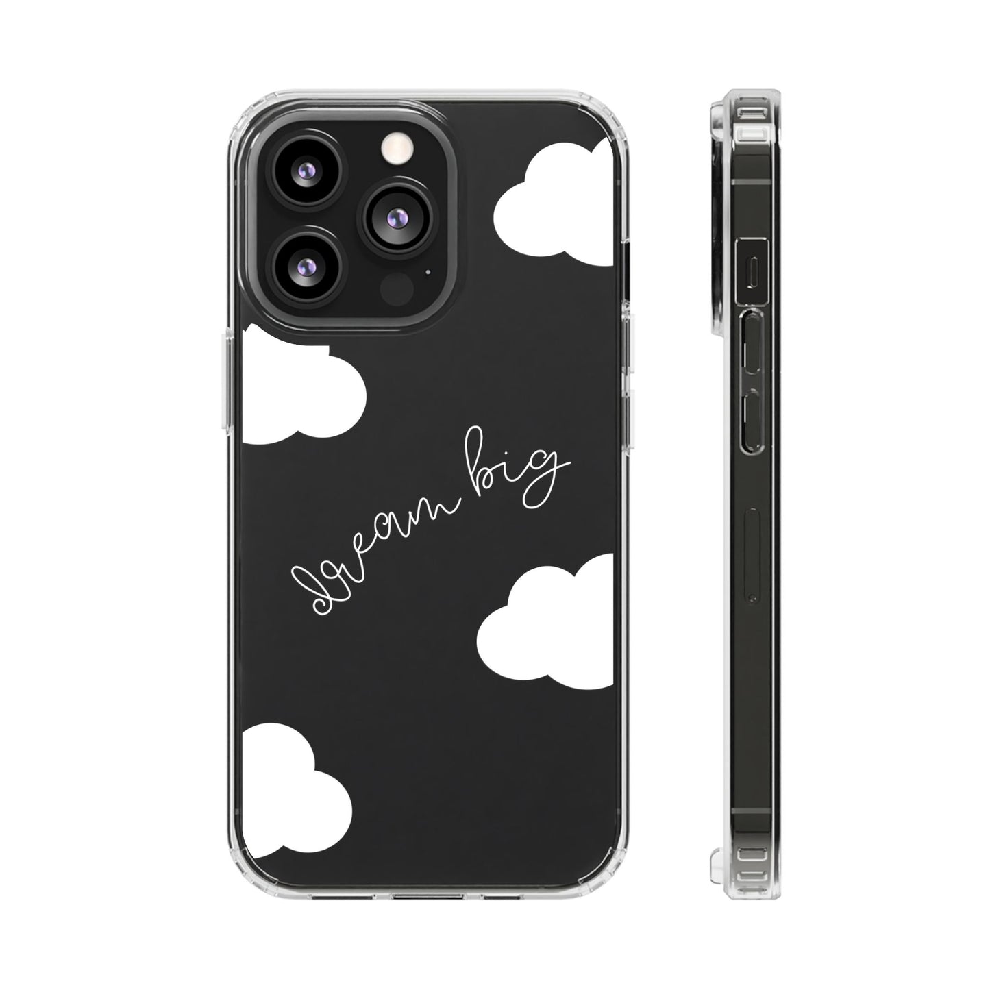Dream Big Clear Phone Case
