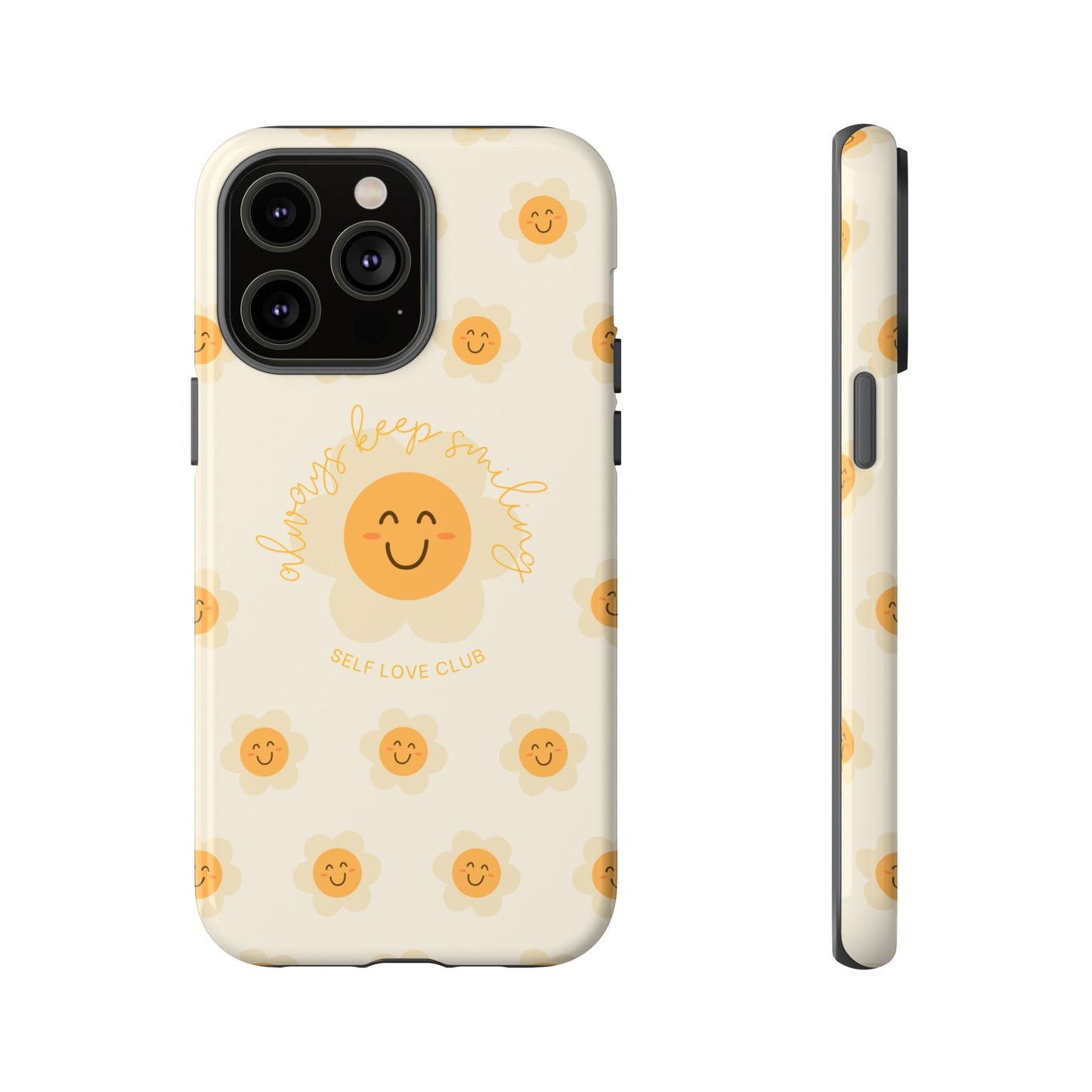 Always Keep Smiling Phone Case