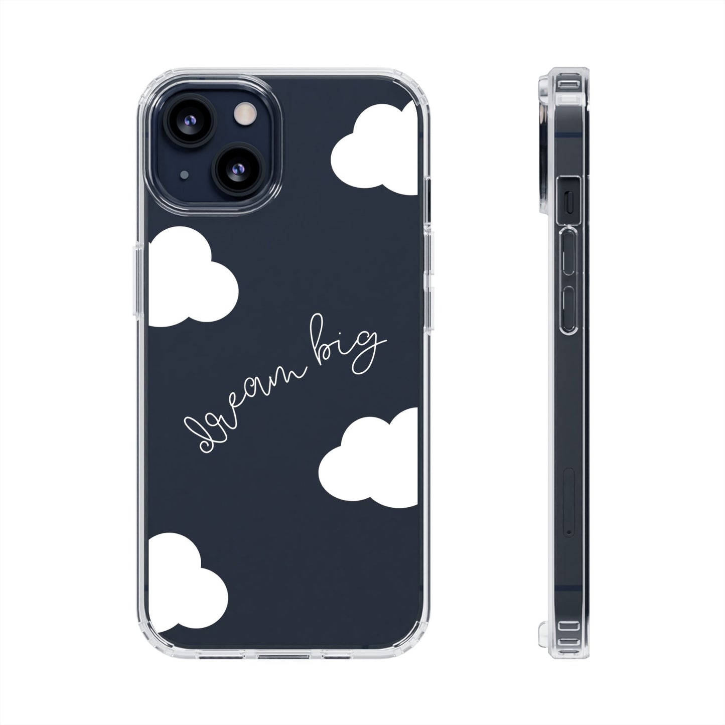 Dream Big Clear Phone Case