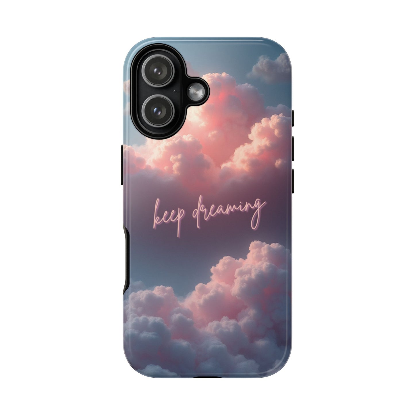 Keep Dreaming Phone Case