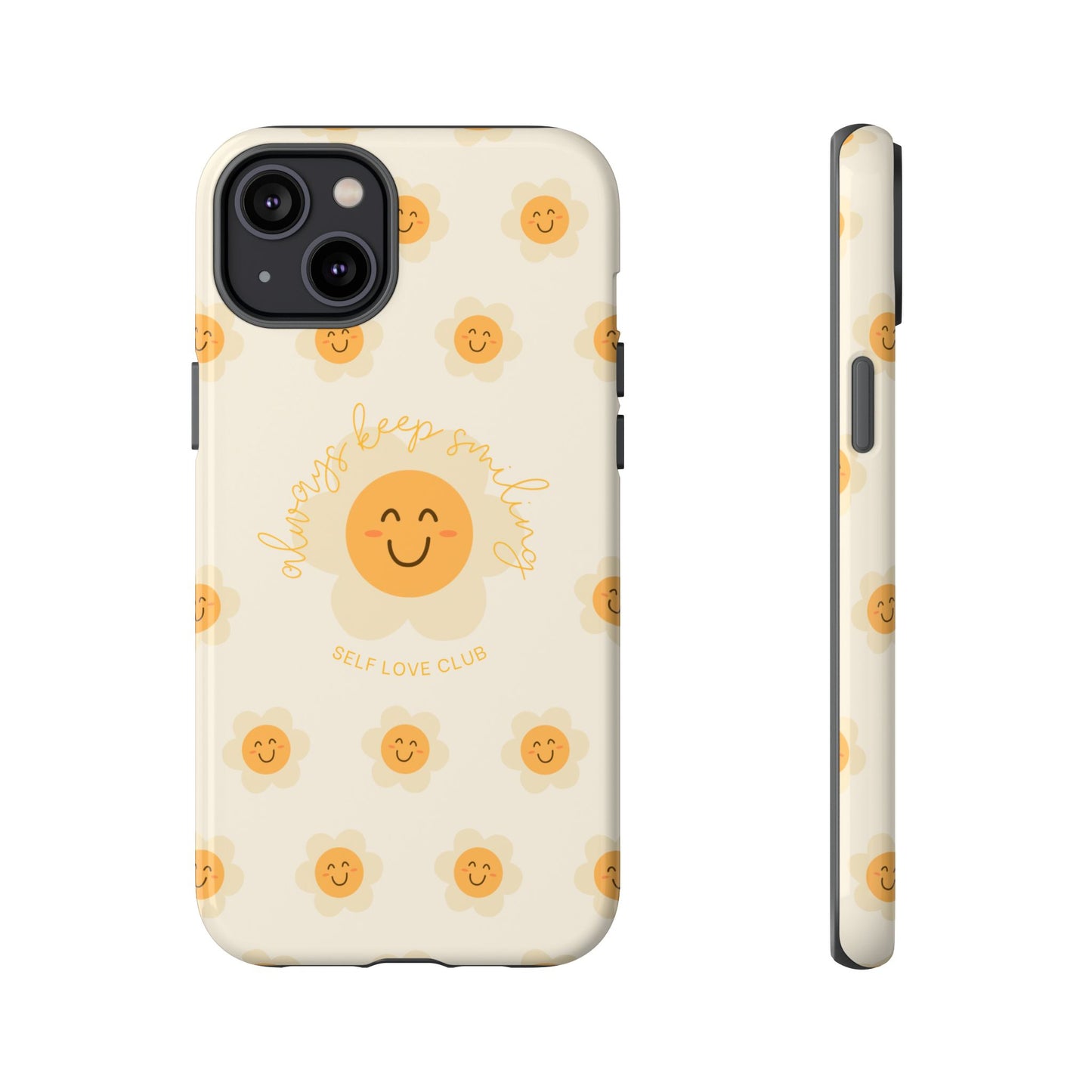 Always Keep Smiling Phone Case