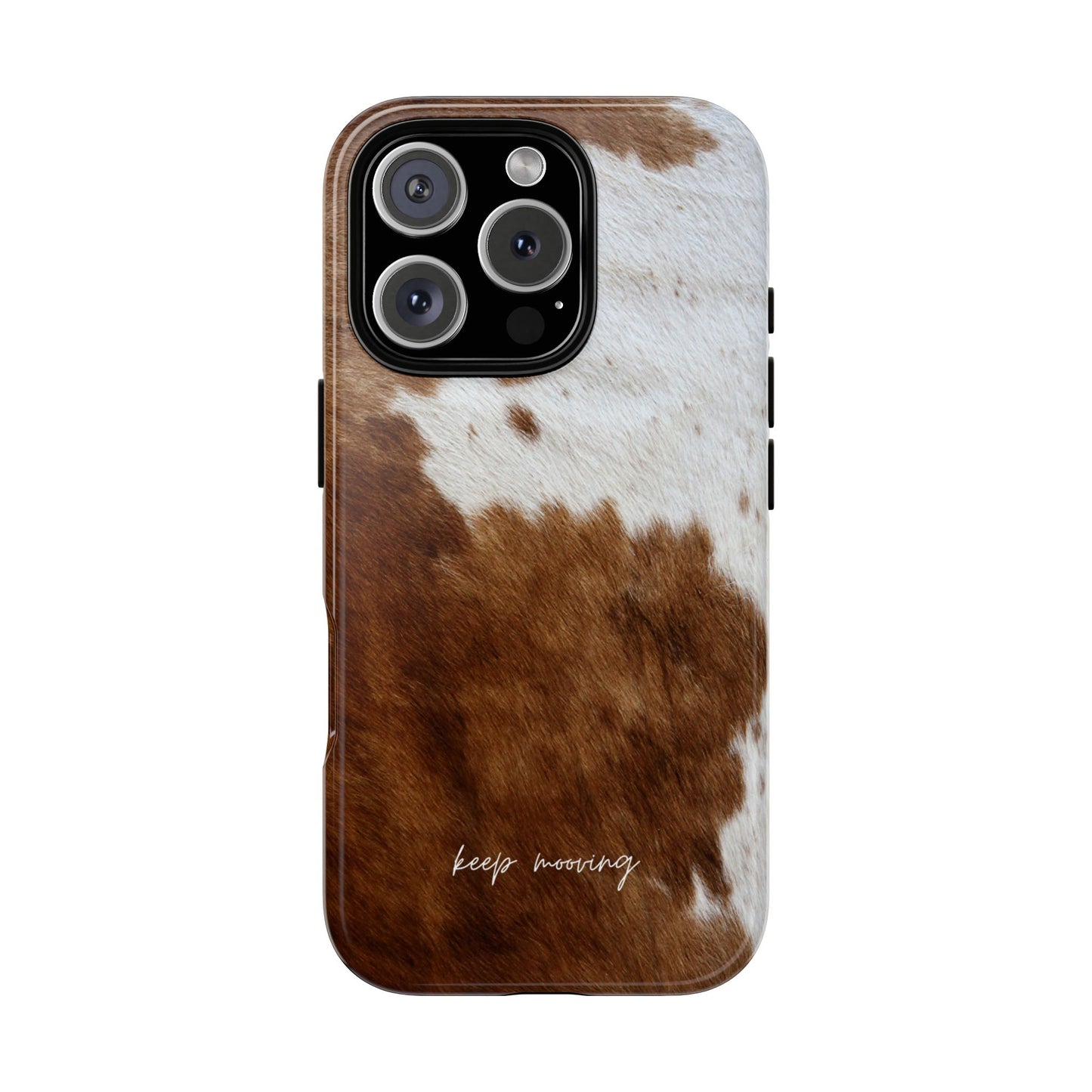 Keep Mooving Cow Print Phone Case