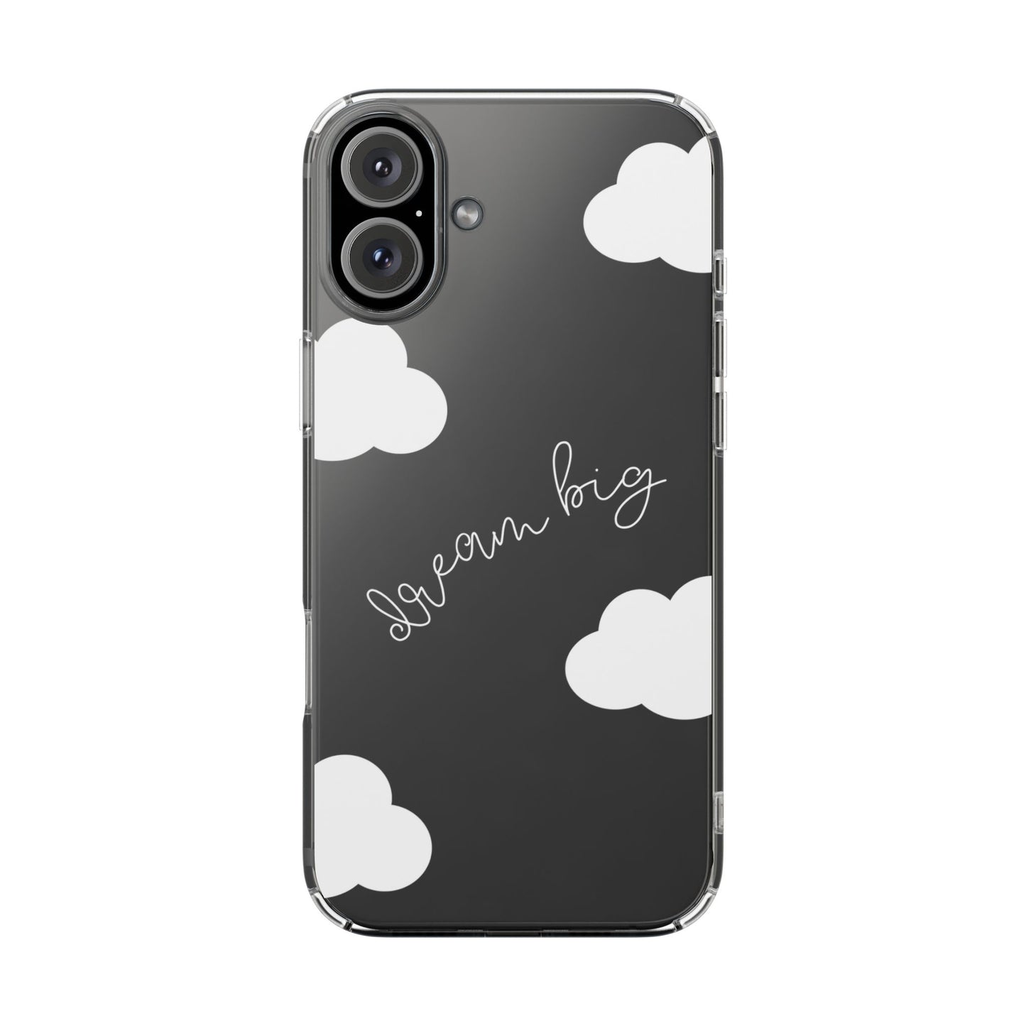 Dream Big Clear Phone Case