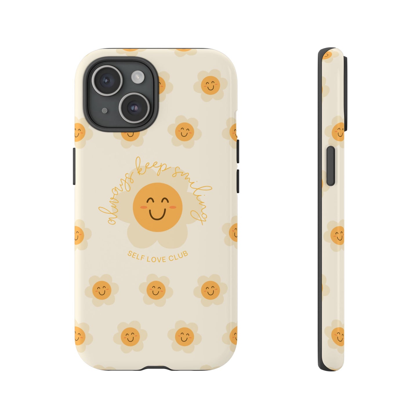Always Keep Smiling Phone Case
