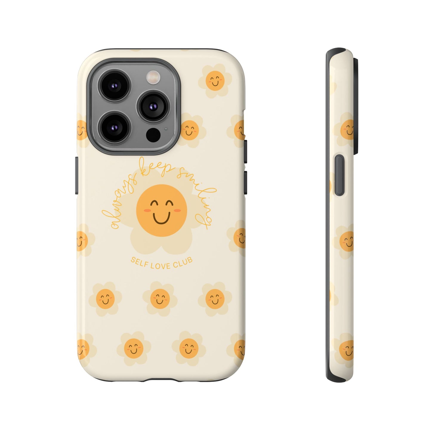 Always Keep Smiling Phone Case