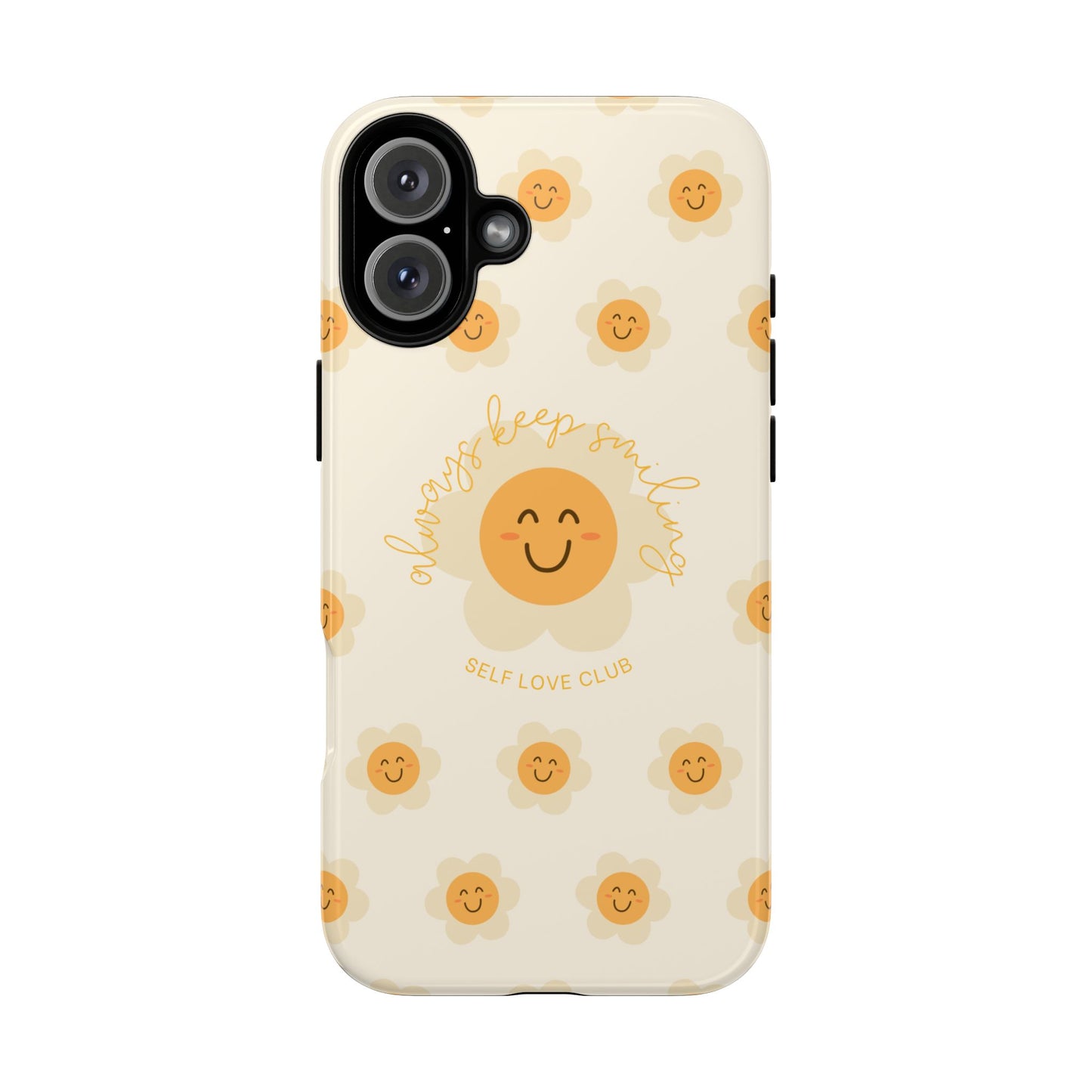 Always Keep Smiling Phone Case