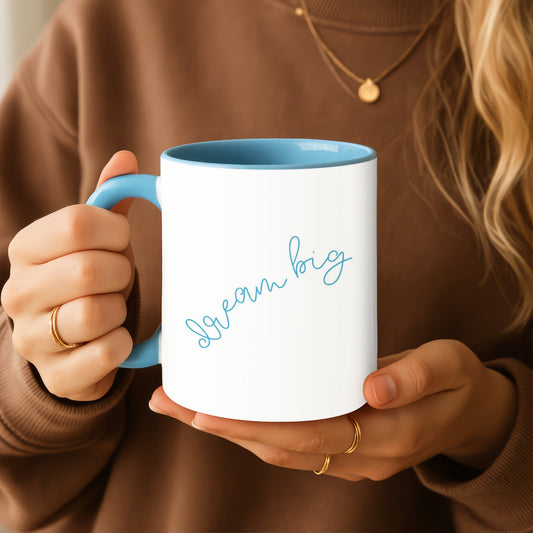 Dream Big Mug