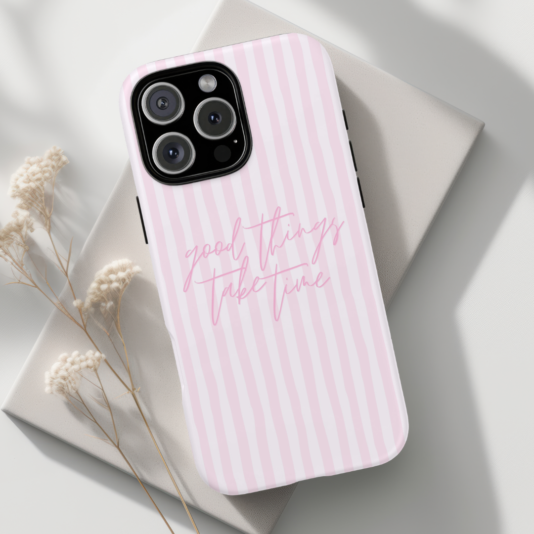 Good Things Take Time Phone Case