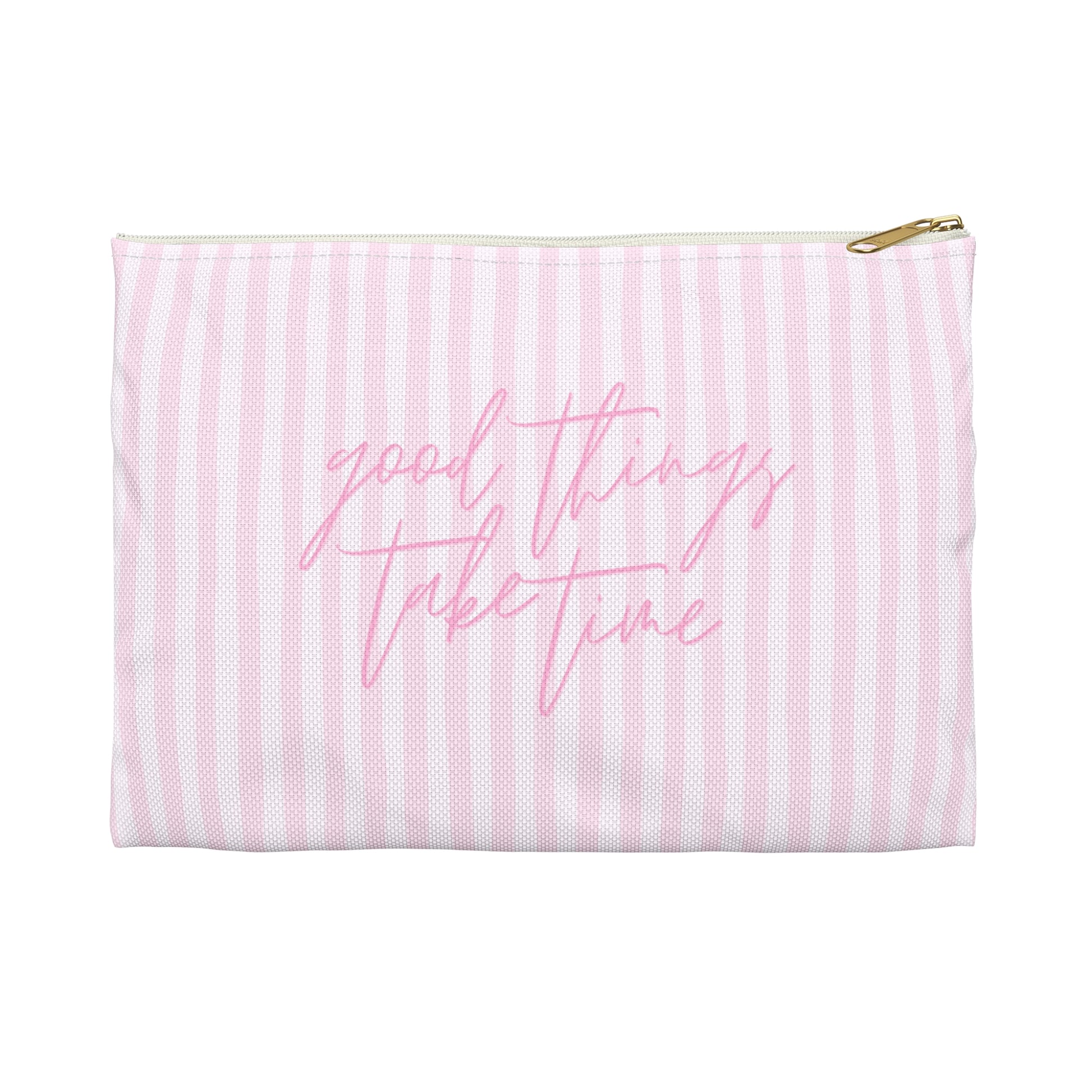 Pink striped pouch with 'good things take time' text on a white background