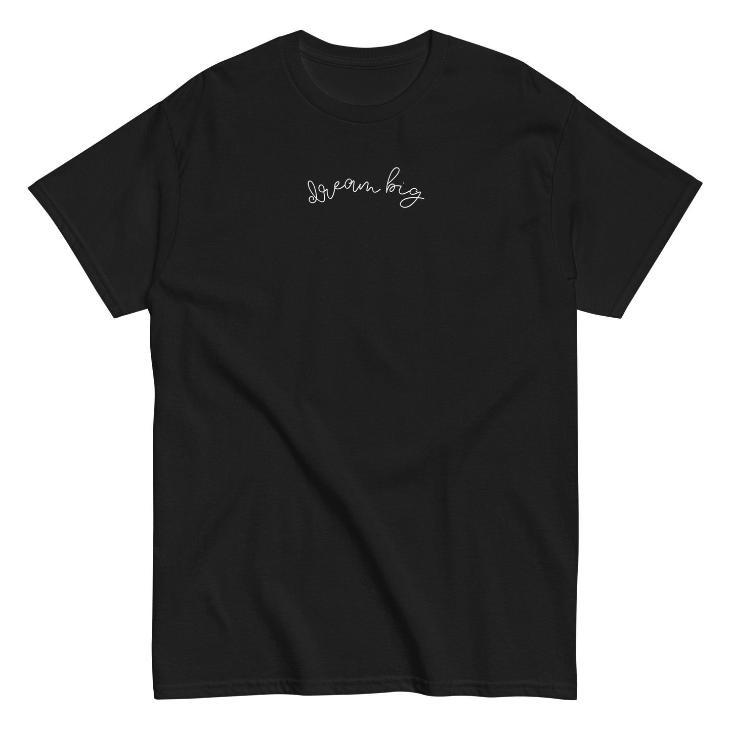 Dream Big T-shirt
